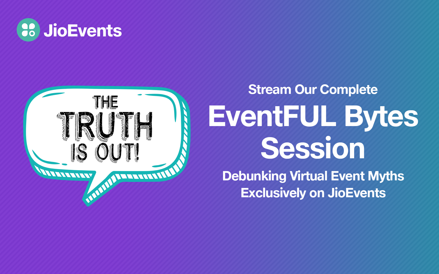 Eventful bytes demystifying the myths facing virtual event platforms